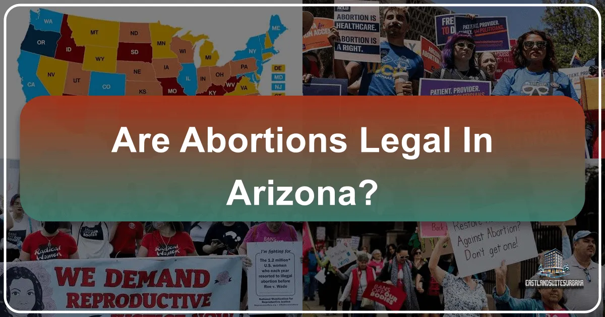 Are Abortions Legal In Arizona?