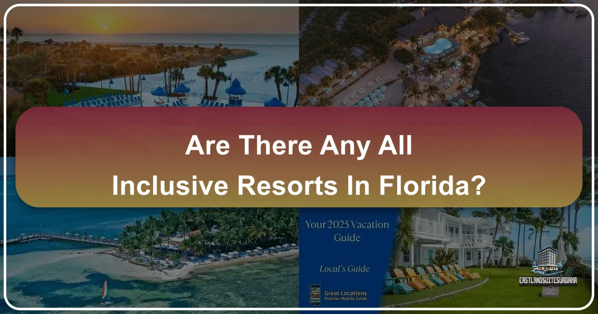 Are There Any All Inclusive Resorts In Florida?
