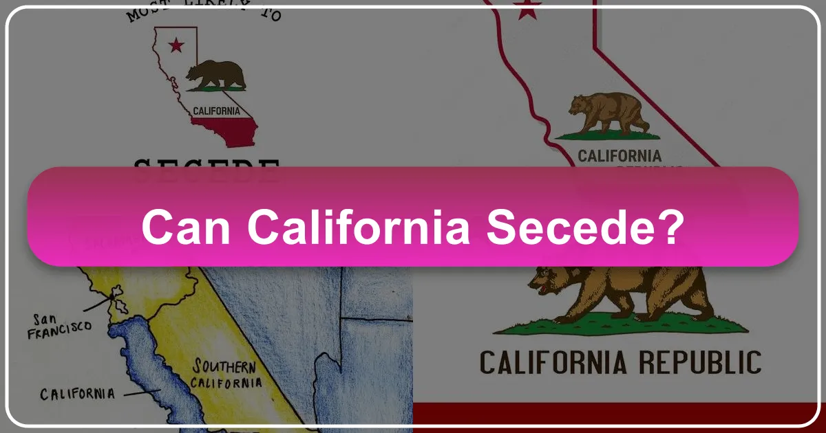 Can California Secede? Exploring the Golden State's Unique Identity Through Travel and Tourism