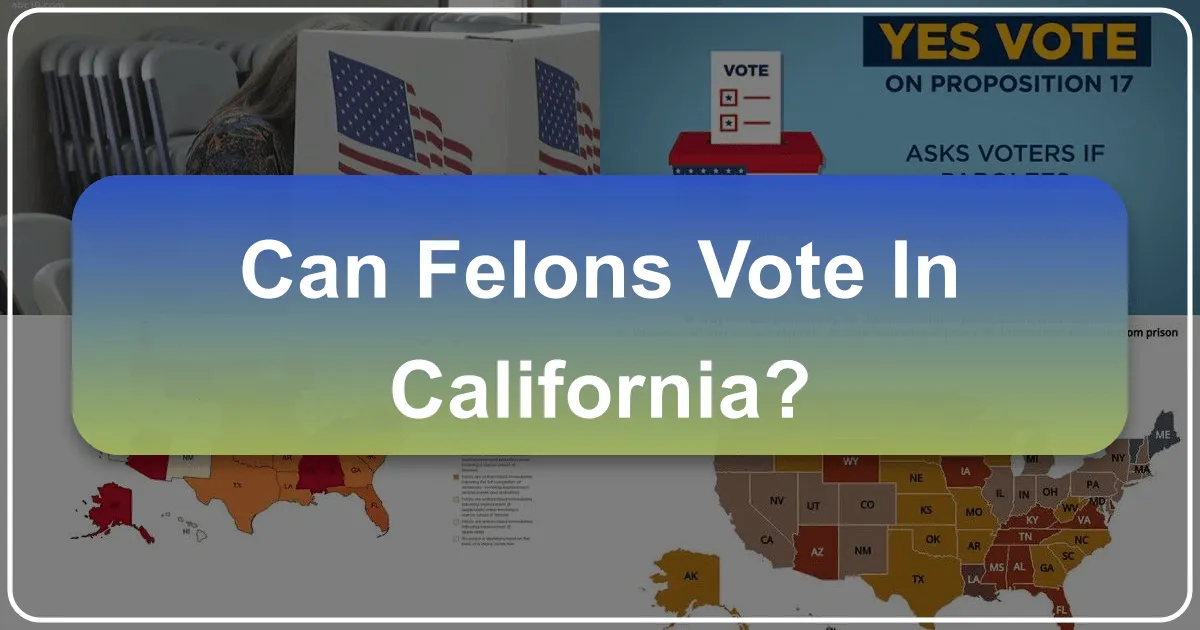 can felons vote in california