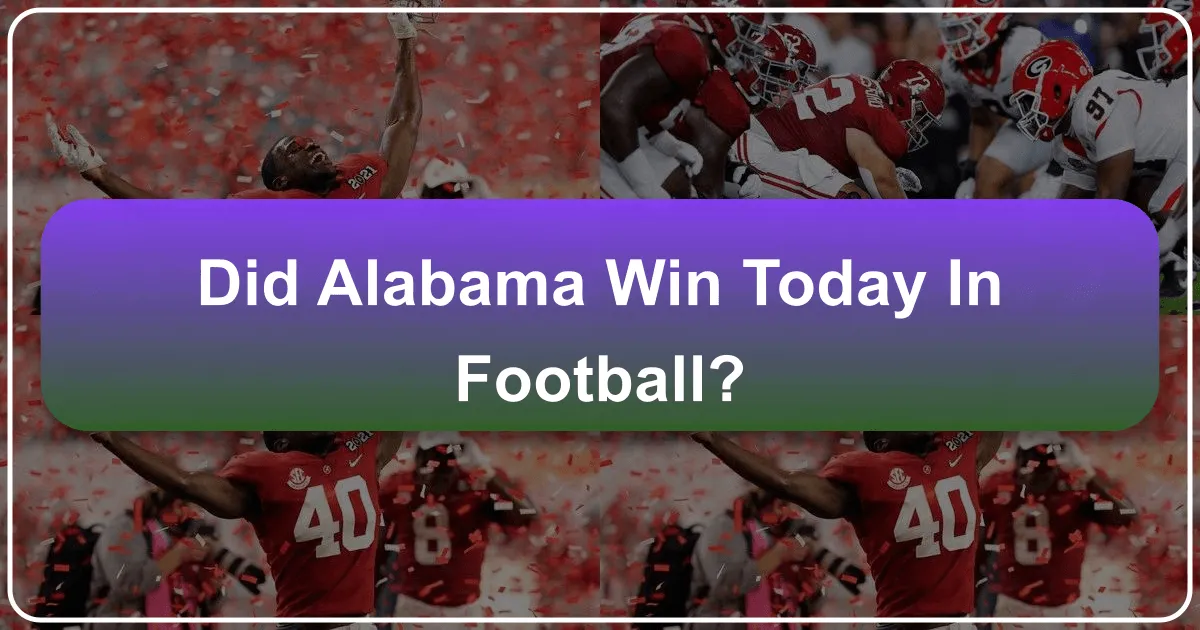 Did Alabama Win Today in Football? A Traveler's Guide to Alabama Gameday & Beyond