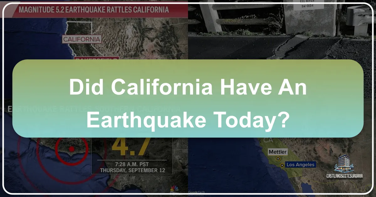 Did California Have An Earthquake Today?