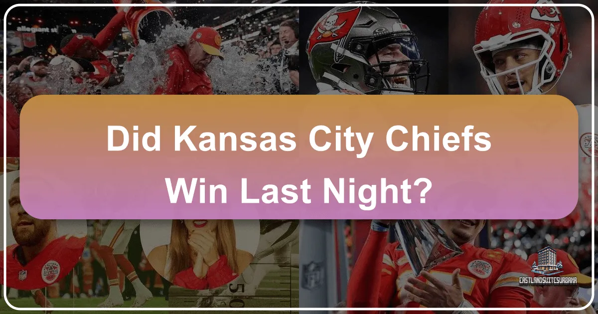 Did Kansas City Chiefs Win Last Night?