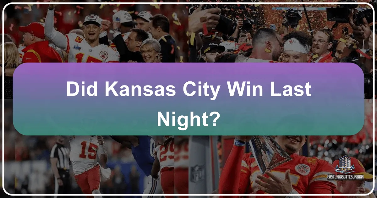 Did Kansas City Win Last Night?