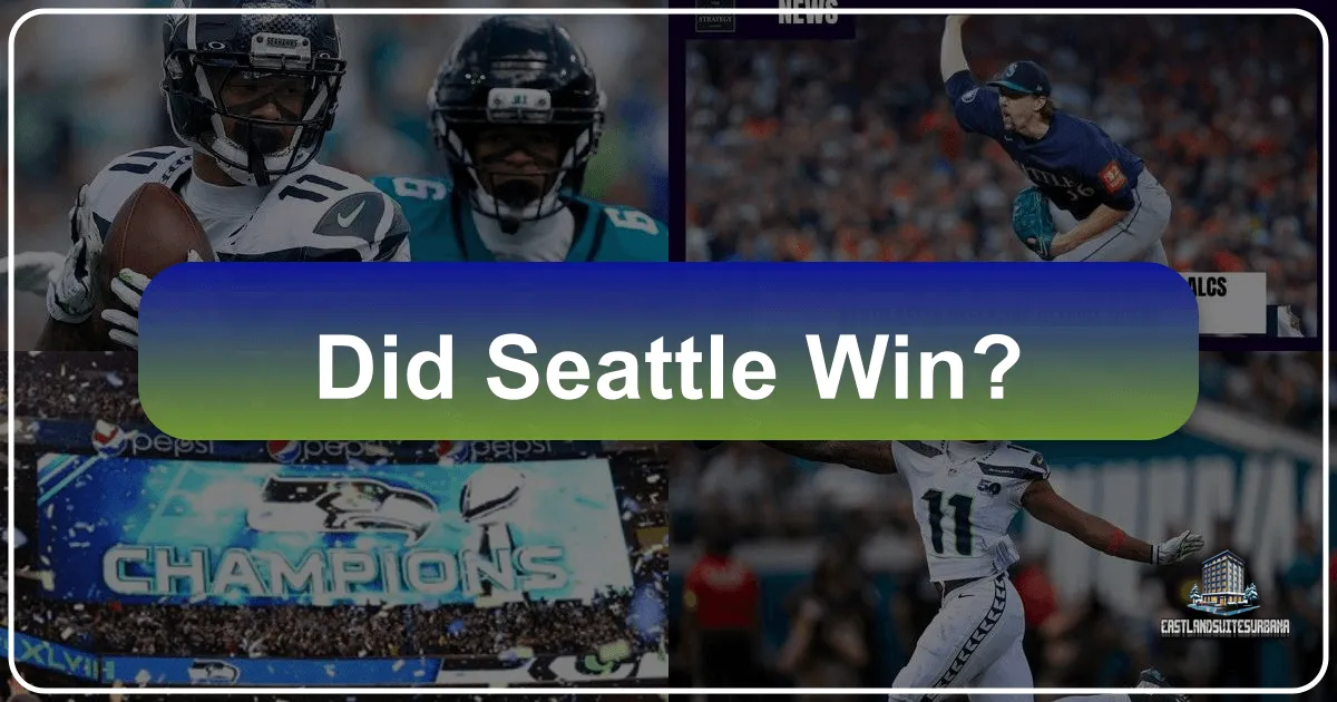 Did Seattle Win?