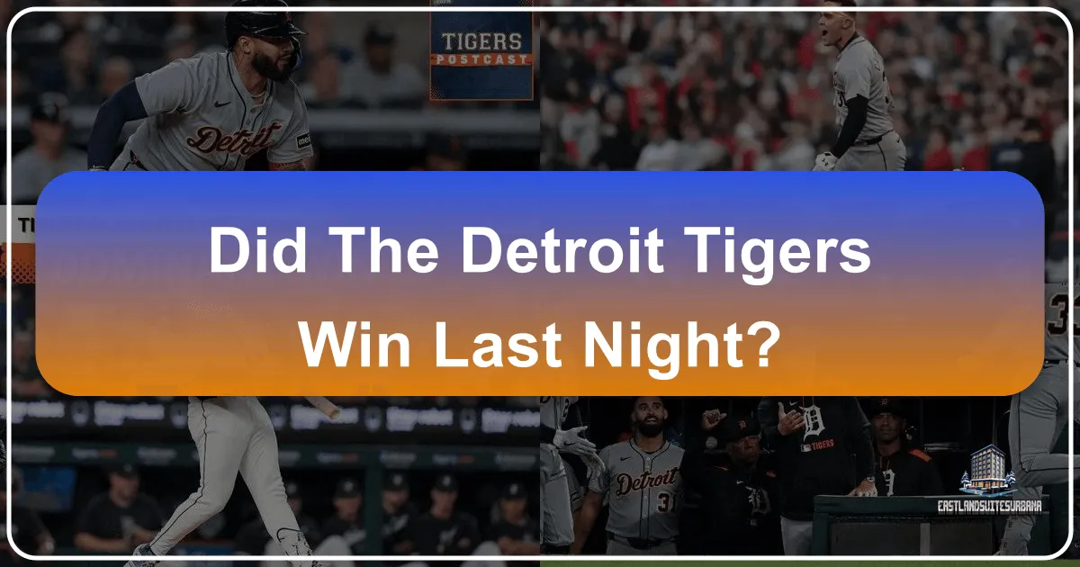 did the detroit tigers win last night