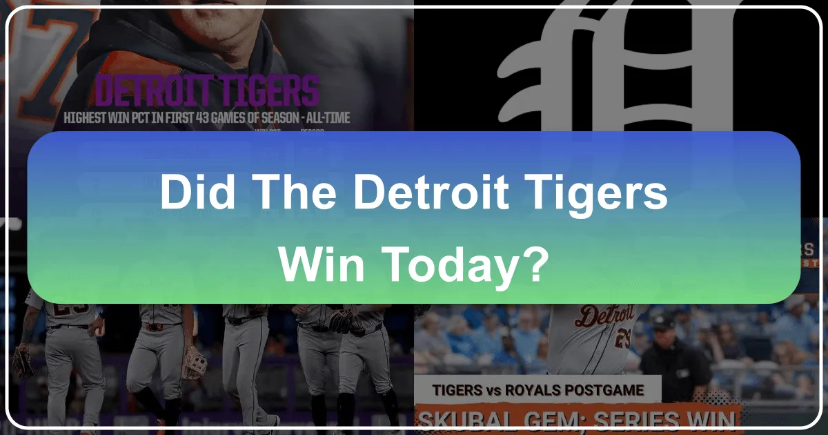 did the detroit tigers win today