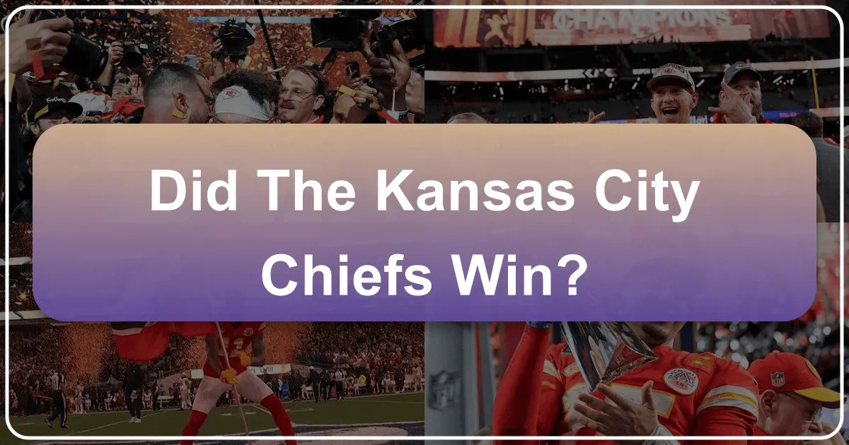 Did the Kansas City Chiefs Win?