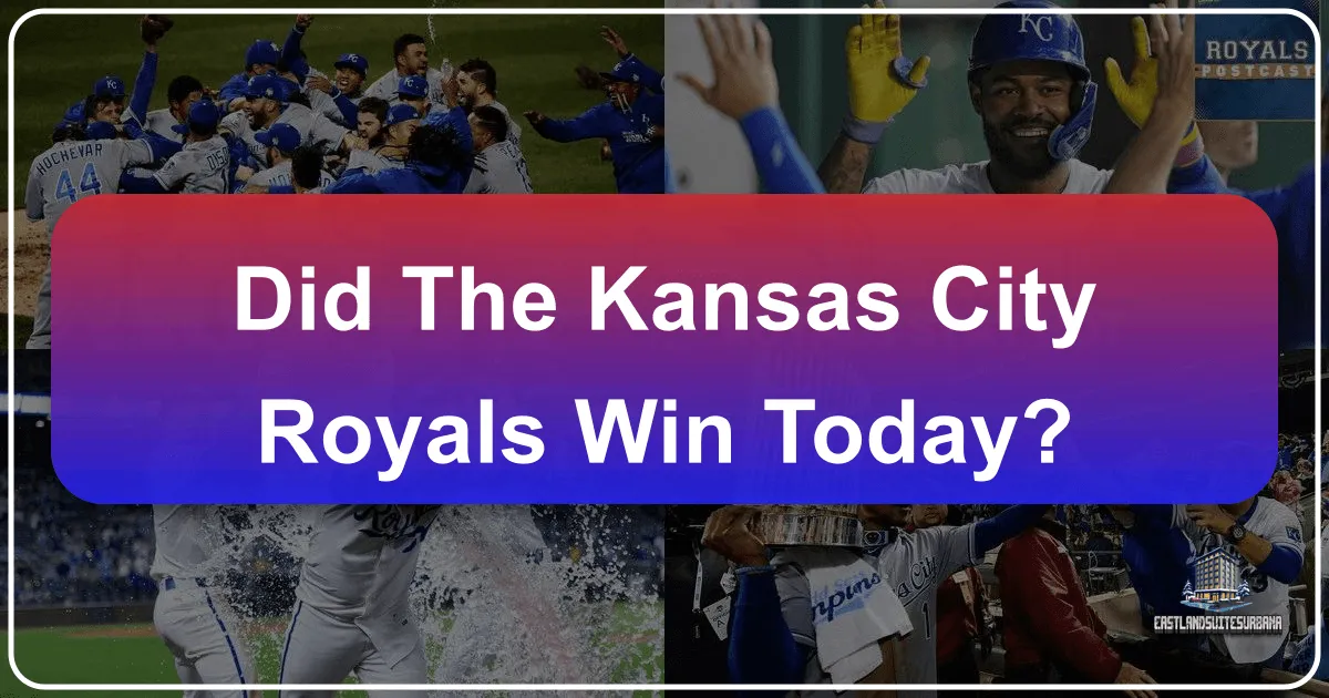 Did The Kansas City Royals Win Today?