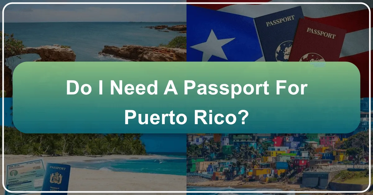 Do I Need a Passport for Puerto Rico?