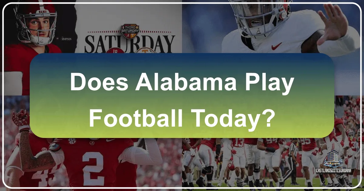 does alabama play football today