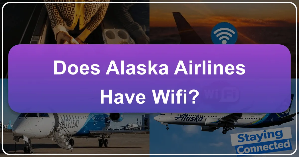 Does Alaska Airlines Have WiFi?