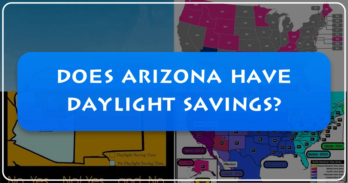 Does Arizona Have Daylight Savings? Navigating Time in the Grand Canyon State