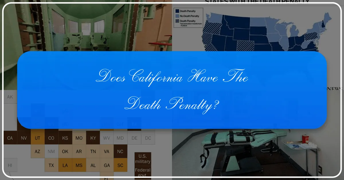 Does California Have the Death Penalty?