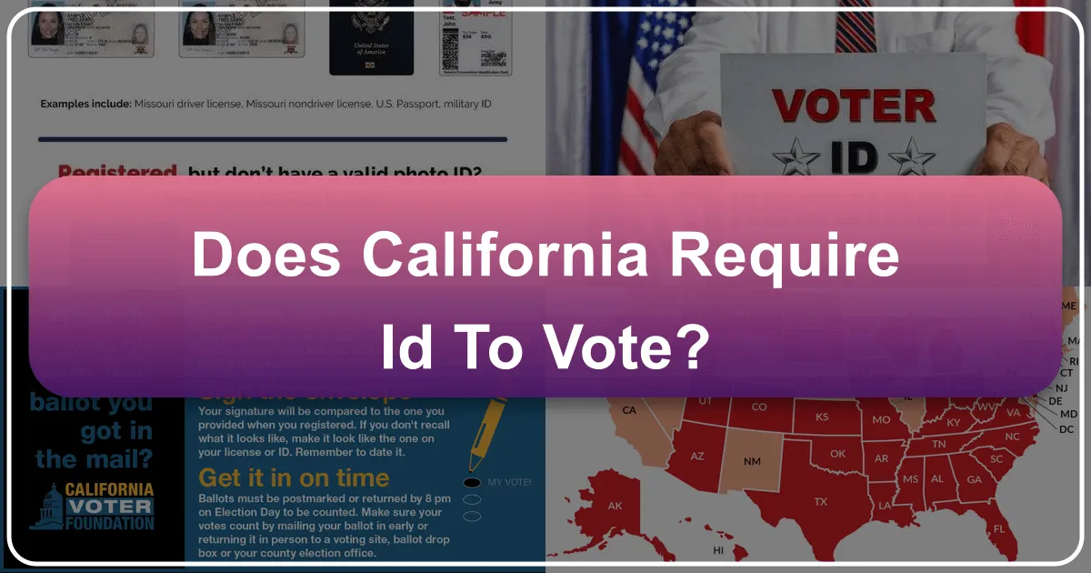 Does California Require ID to Vote? Navigating Civic Engagement in the Golden State