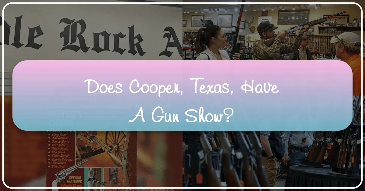 Does Cooper, Texas Have a Gun Show?