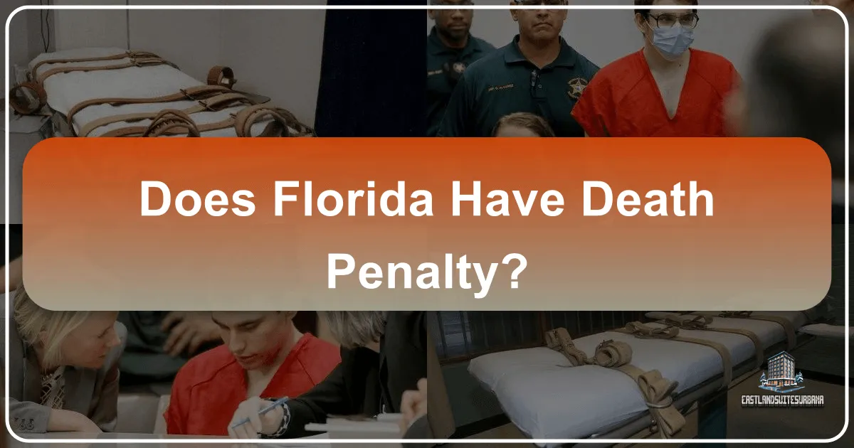 Does Florida Have the Death Penalty?
