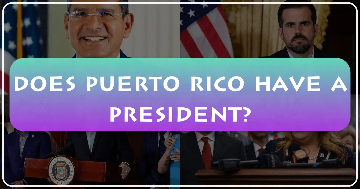 Does Puerto Rico Have a President?