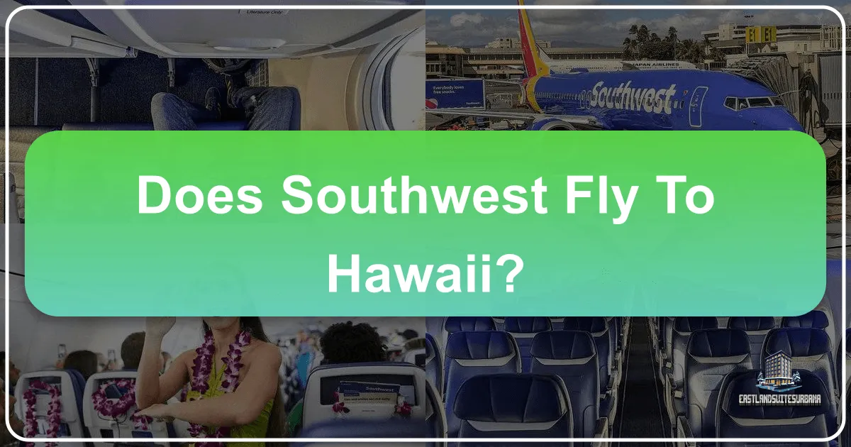 Does Southwest Fly to Hawaii? Your Ultimate Guide to Island Hopping with the Low-Cost Carrier