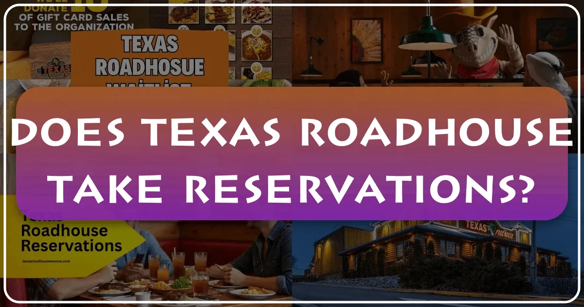 Does Texas Roadhouse Take Reservations? Navigating Dining Experiences for Travelers