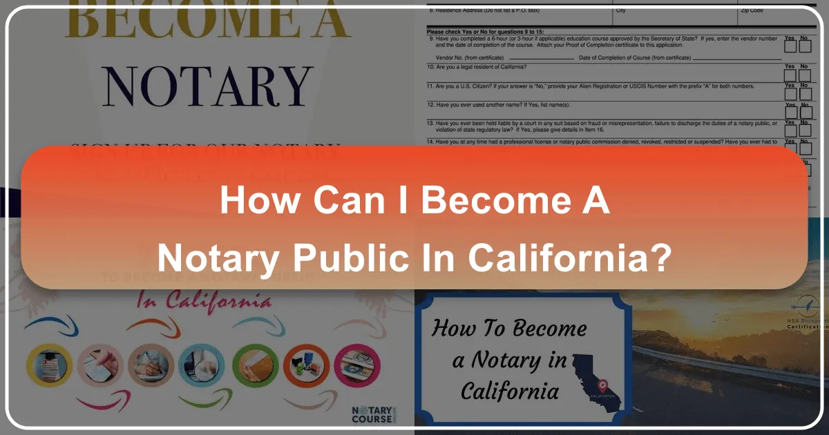 How Can I Become a Notary Public in California?