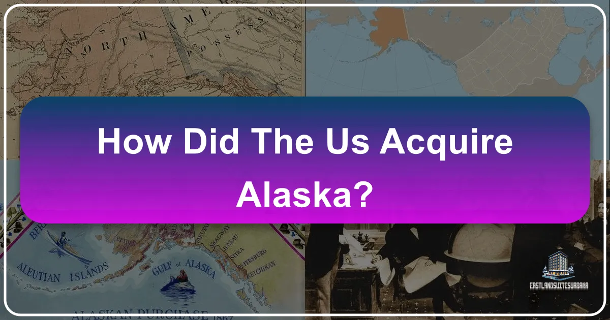 How Did the US Acquire Alaska?