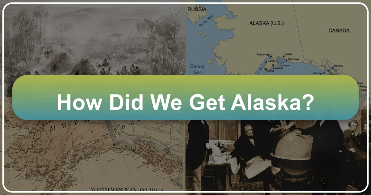 How Did We Get Alaska