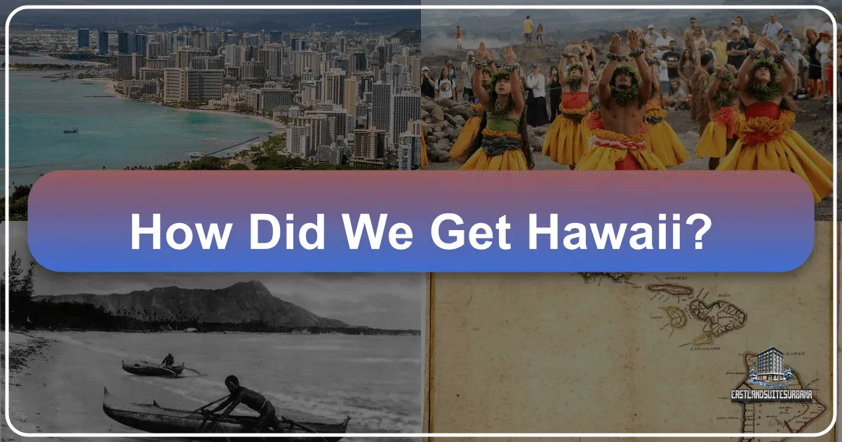 How Did We Get Hawaii?