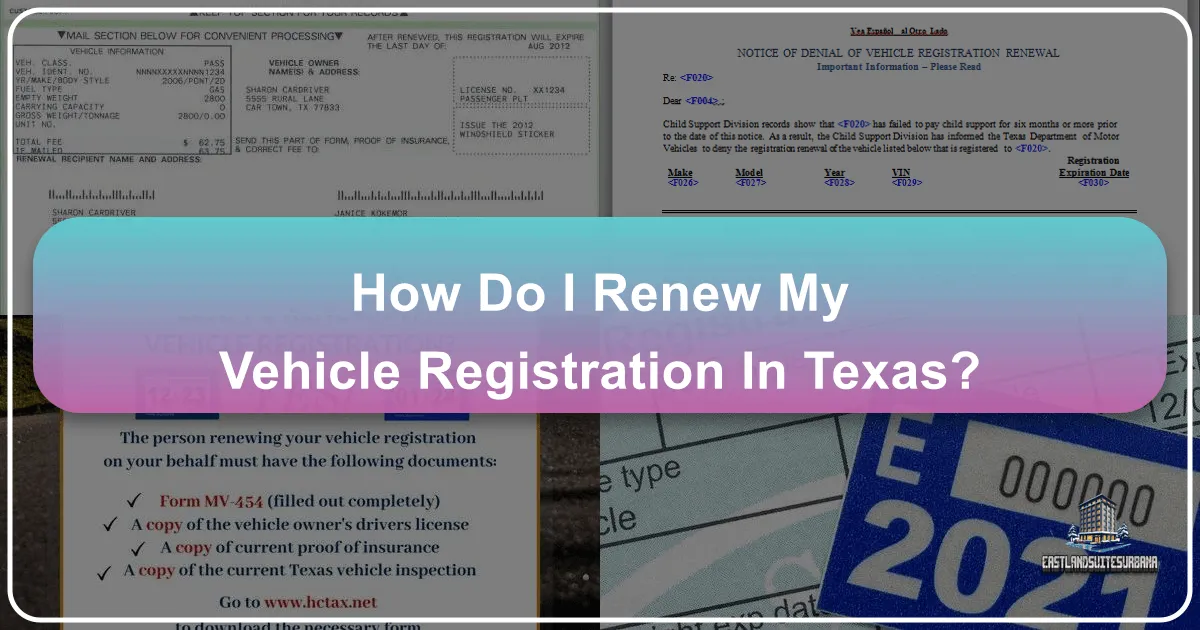 How Do I Renew My Vehicle Registration in Texas?