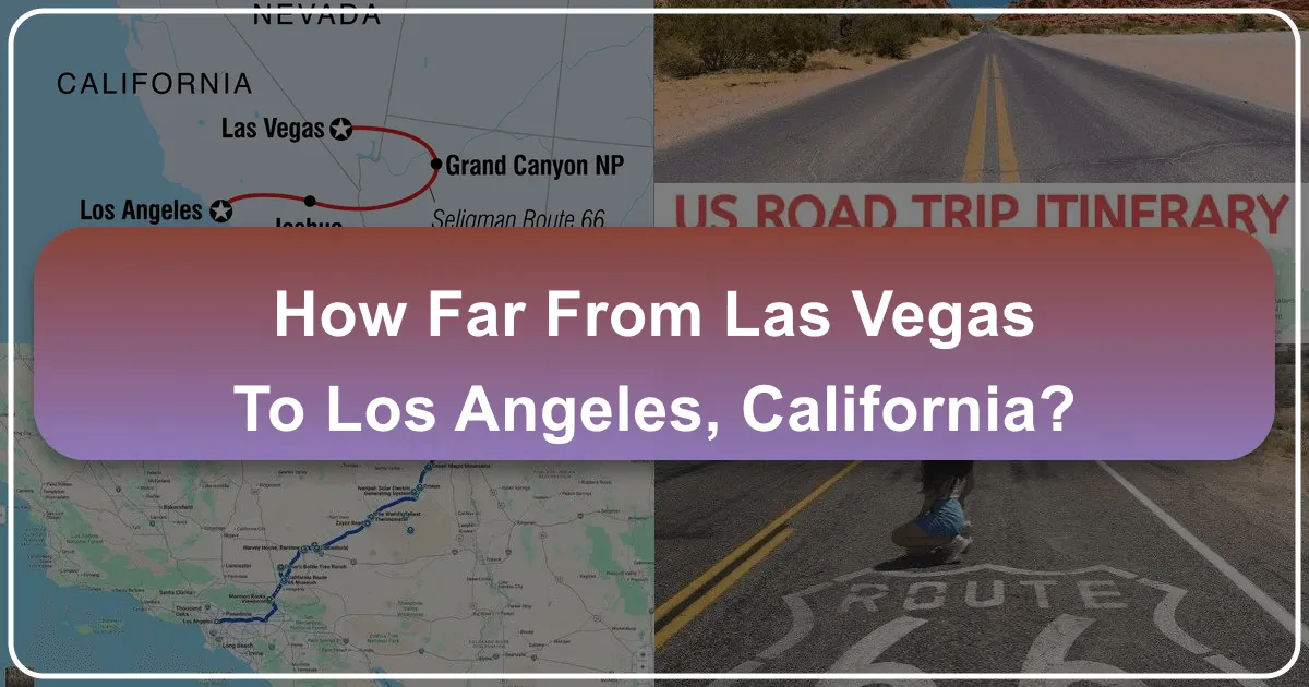 How Far From Las Vegas to Los Angeles California