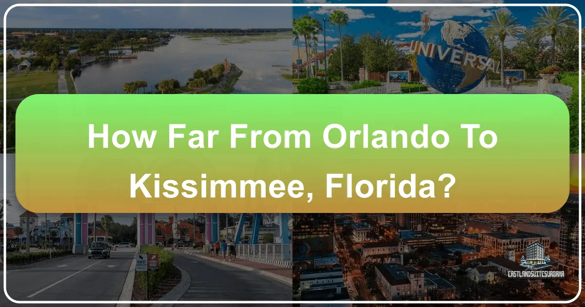 How Far From Orlando to Kissimmee Florida
