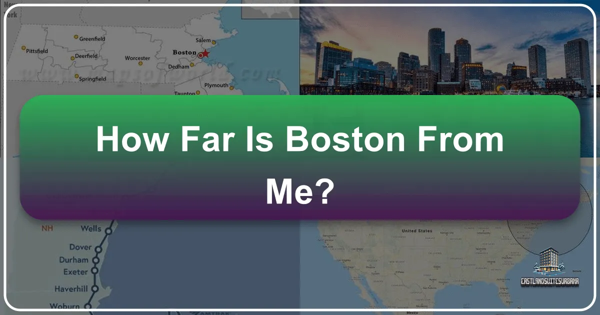 How Far Is Boston From Me?