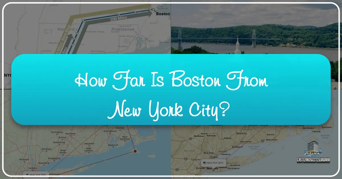 How Far is Boston from New York City?