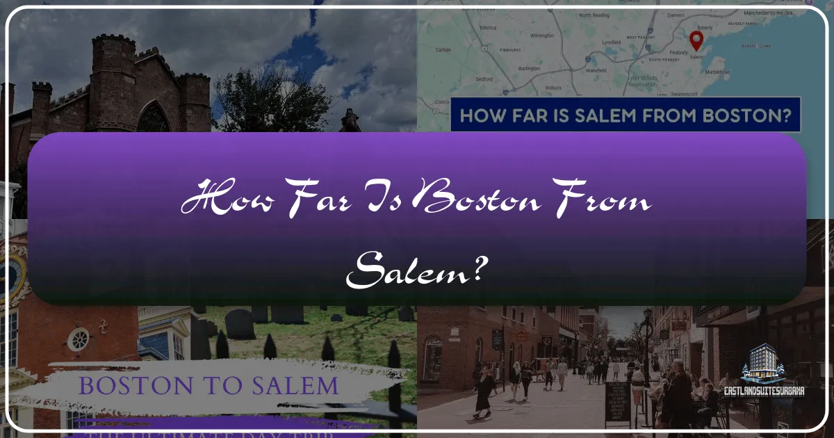 How Far is Boston from Salem?