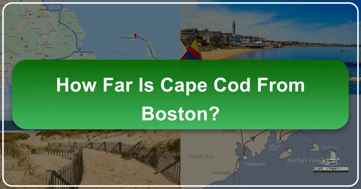 How Far Is Cape Cod From Boston?