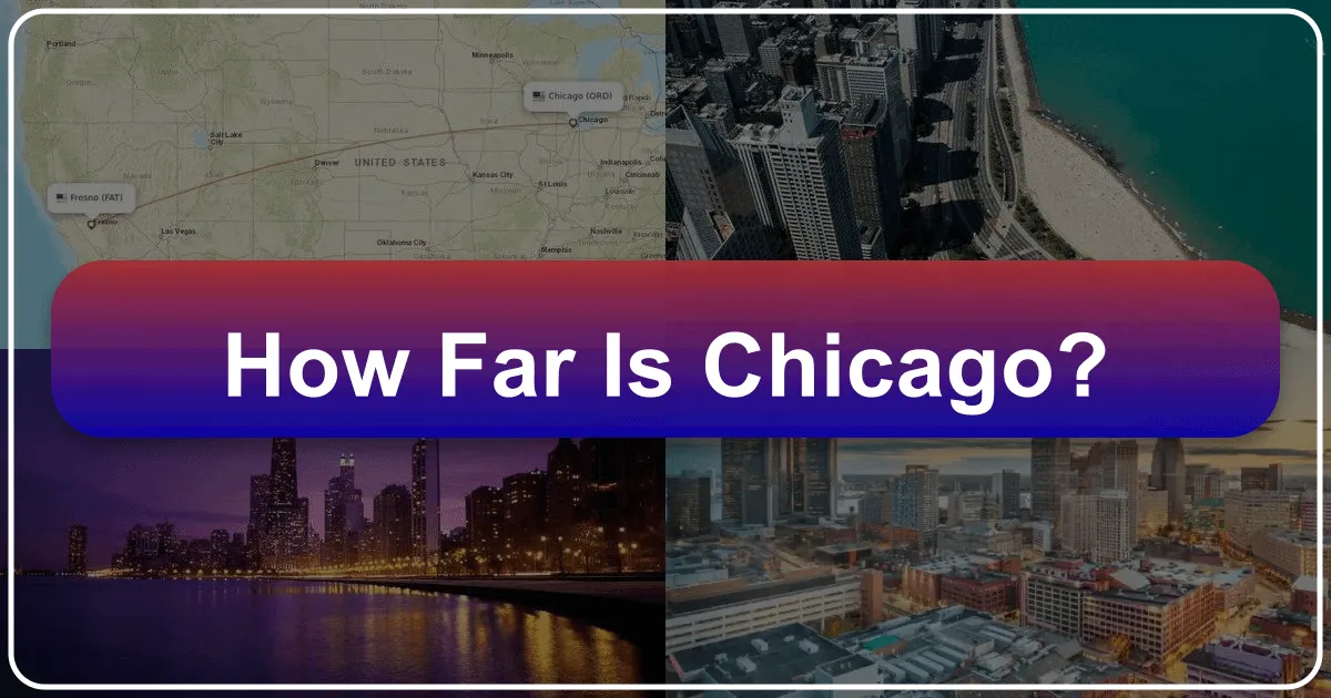 How Far is Chicago?