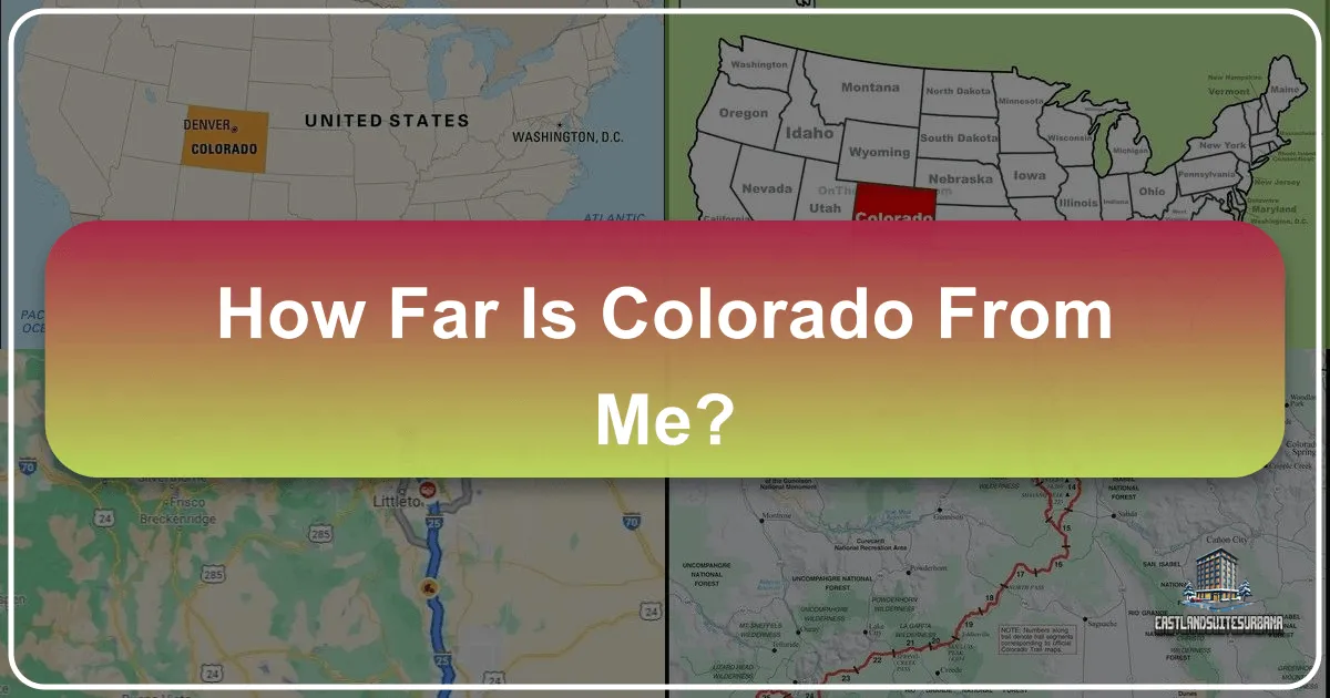 How Far Is Colorado From Me?