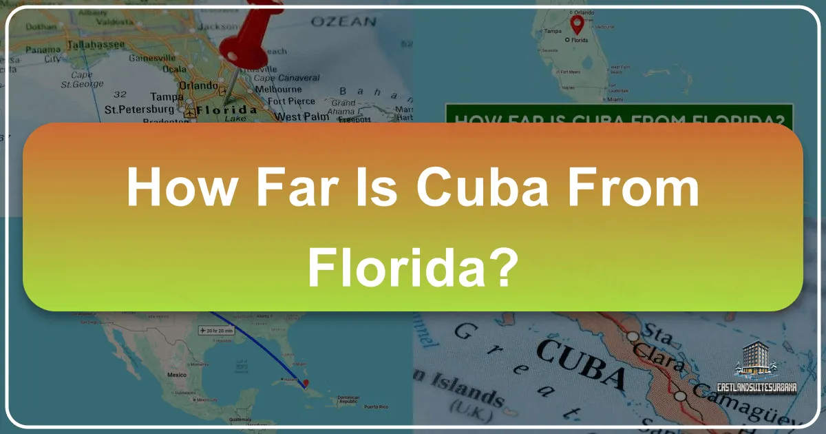 How Far Is Cuba From Florida?