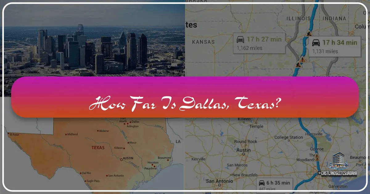 How Far Is Dallas, Texas?