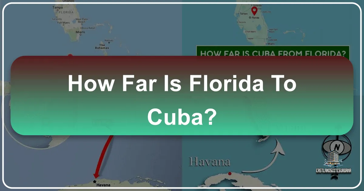 How Far Is Florida To Cuba?