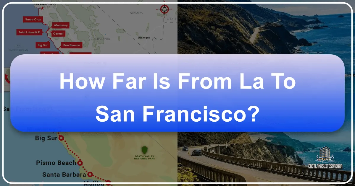 how far is from la to san francisco
