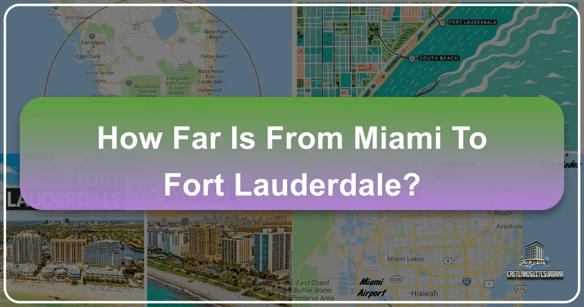 How Far Is From Miami To Fort Lauderdale