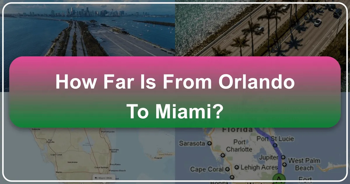 How Far is From Orlando to Miami?