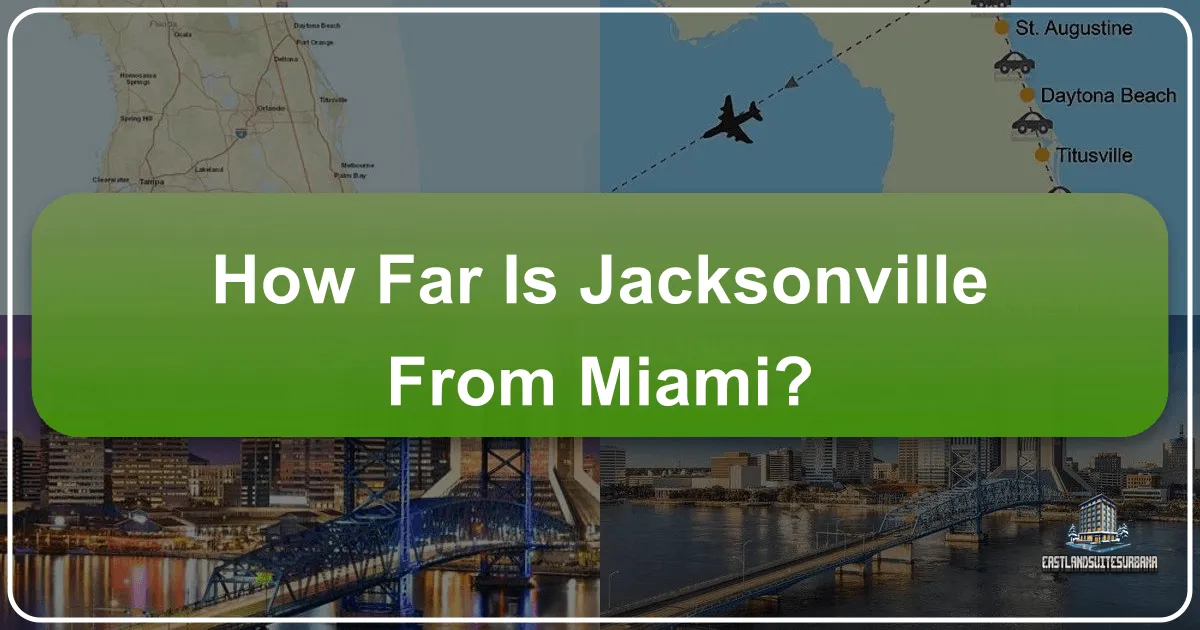 How Far Is Jacksonville From Miami?