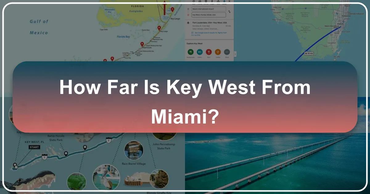 How Far Is Key West From Miami?