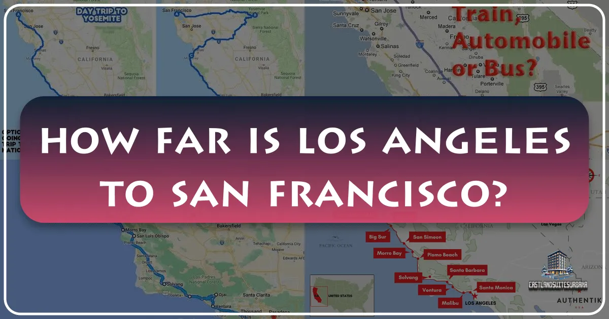 How Far LA to San Francisco