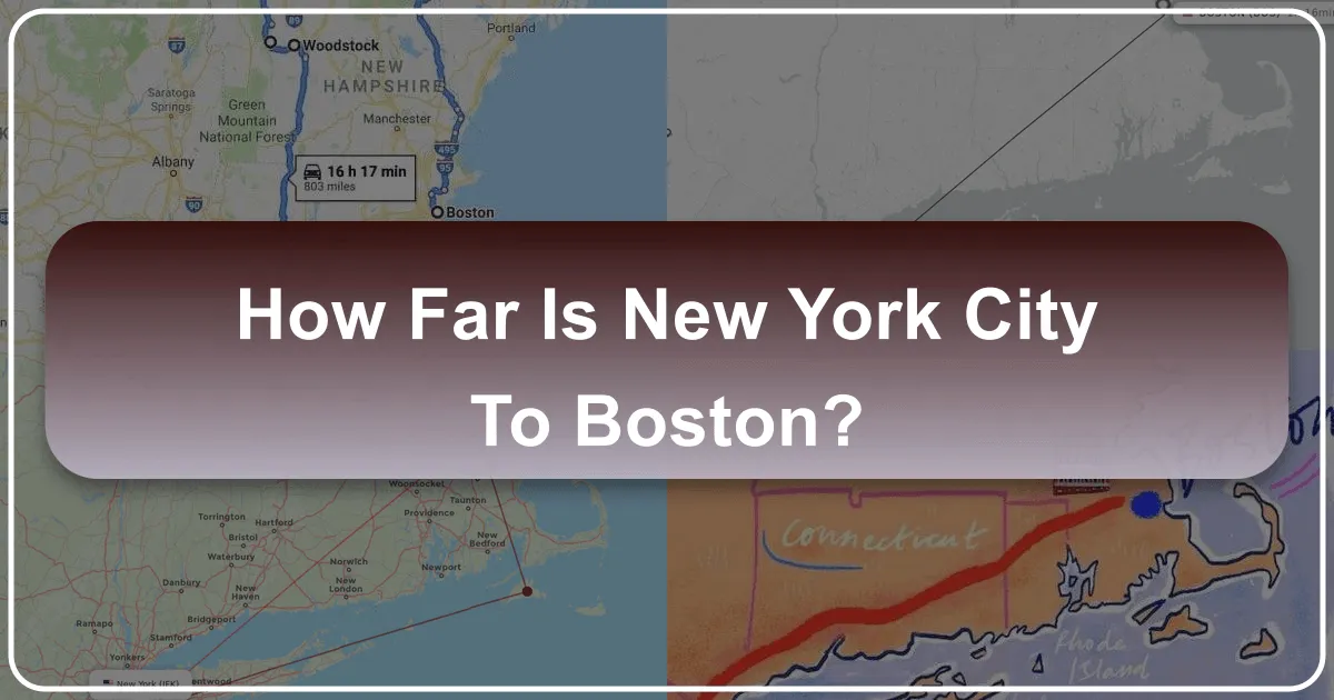 How Far is NYC to Boston? Your Ultimate Travel Guide