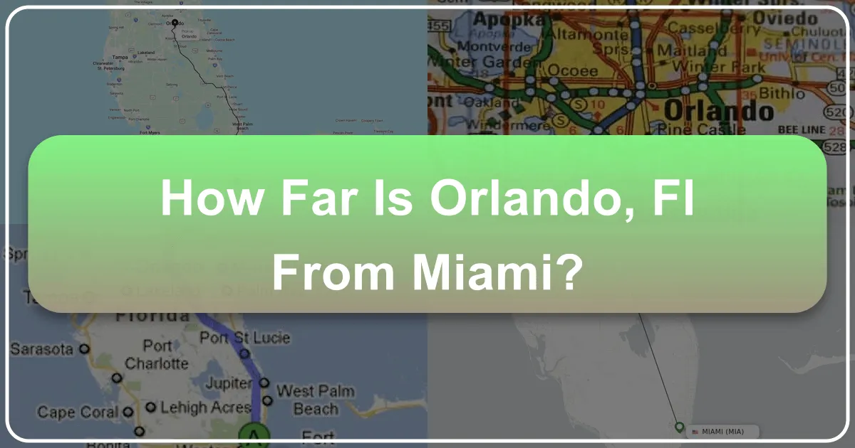 How Far is Orlando, FL from Miami?