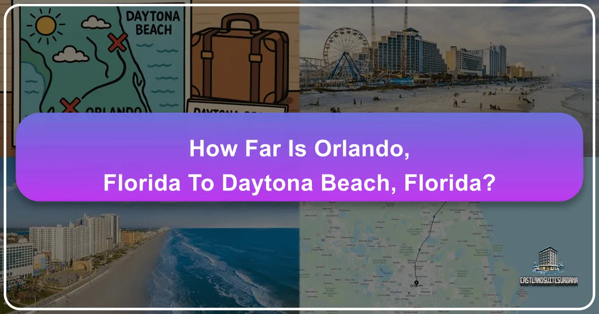 How Far Is Orlando, Florida to Daytona Beach, Florida?