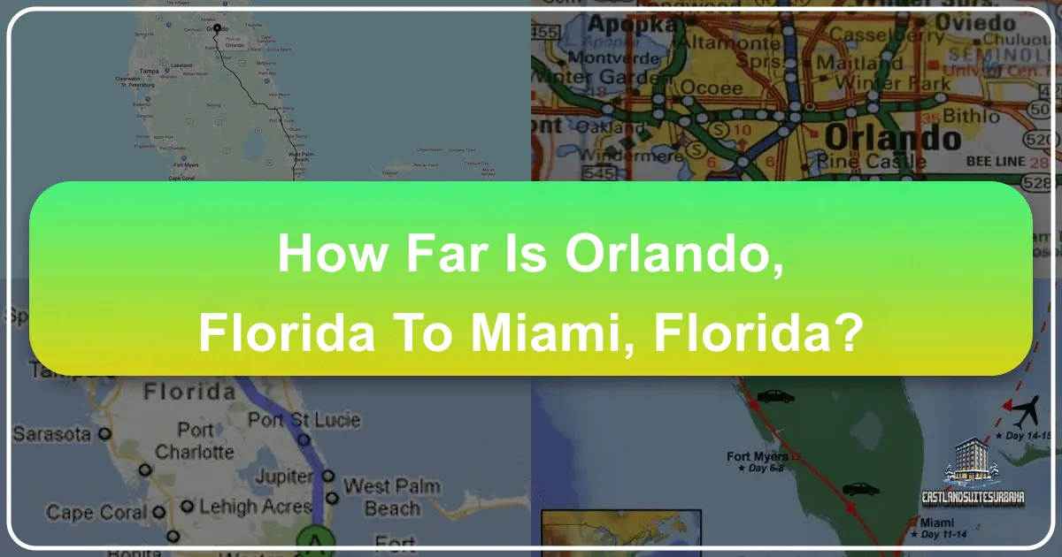 How Far Is Orlando, Florida To Miami, Florida?